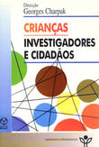 Crianças, Investigadores e Cidadãos