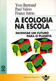 A Ecologia na Escola