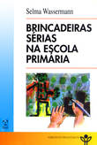 Brincadeiras Sérias na Escola Primária