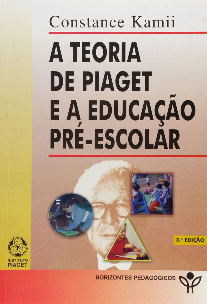 A Teoria de Piaget e a Educação PréEscolar