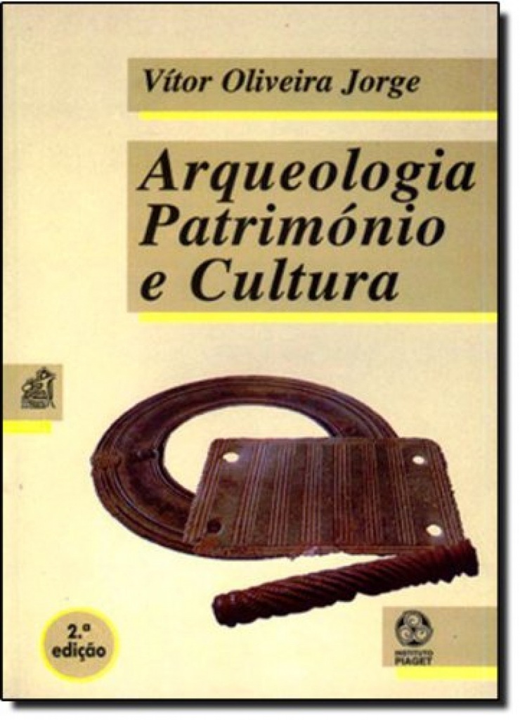 Arqueologia, Património e Cultura