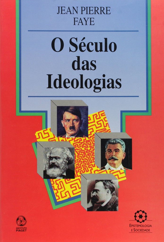 O Século das Ideologias