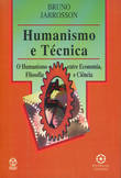 Humanismo e Técnica