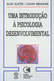 Uma Introdução à Psicologia Desenvolvimental