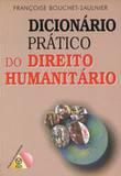 Dicionário Prático do Direito Humanitário