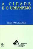 A Cidade e o Urbanismo