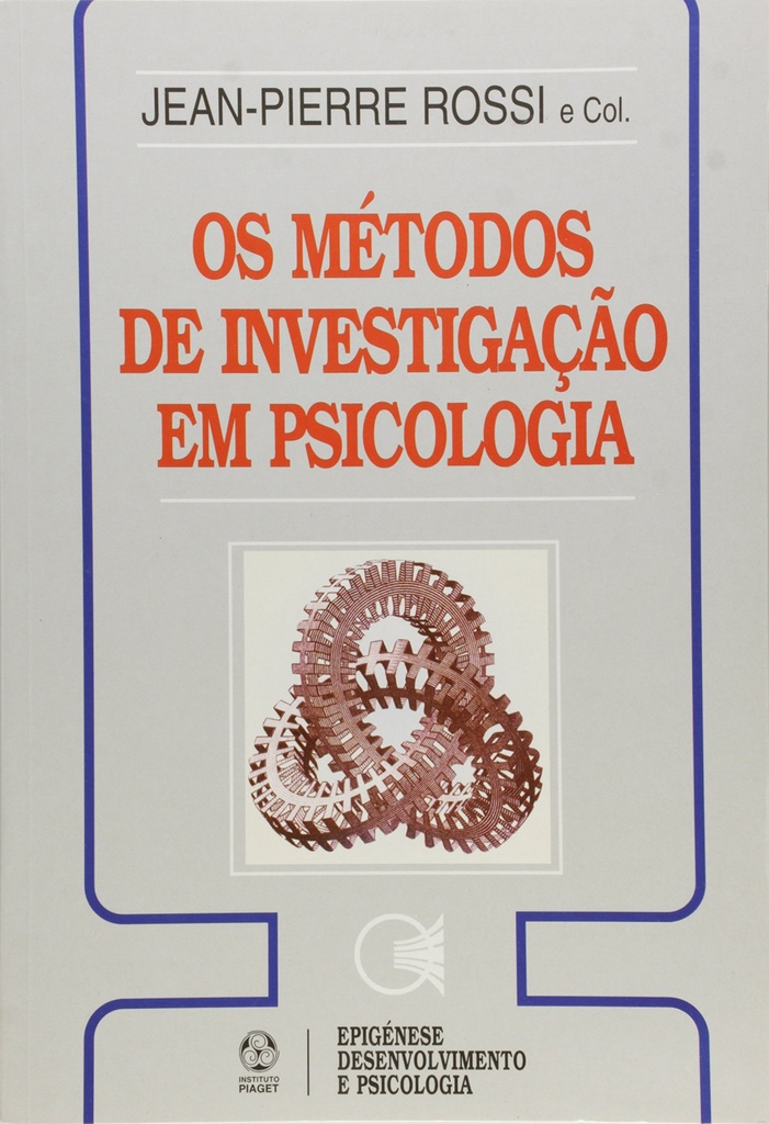 Os Métodos de Investigação em Psicologia