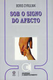 Sob o Signo do Afecto