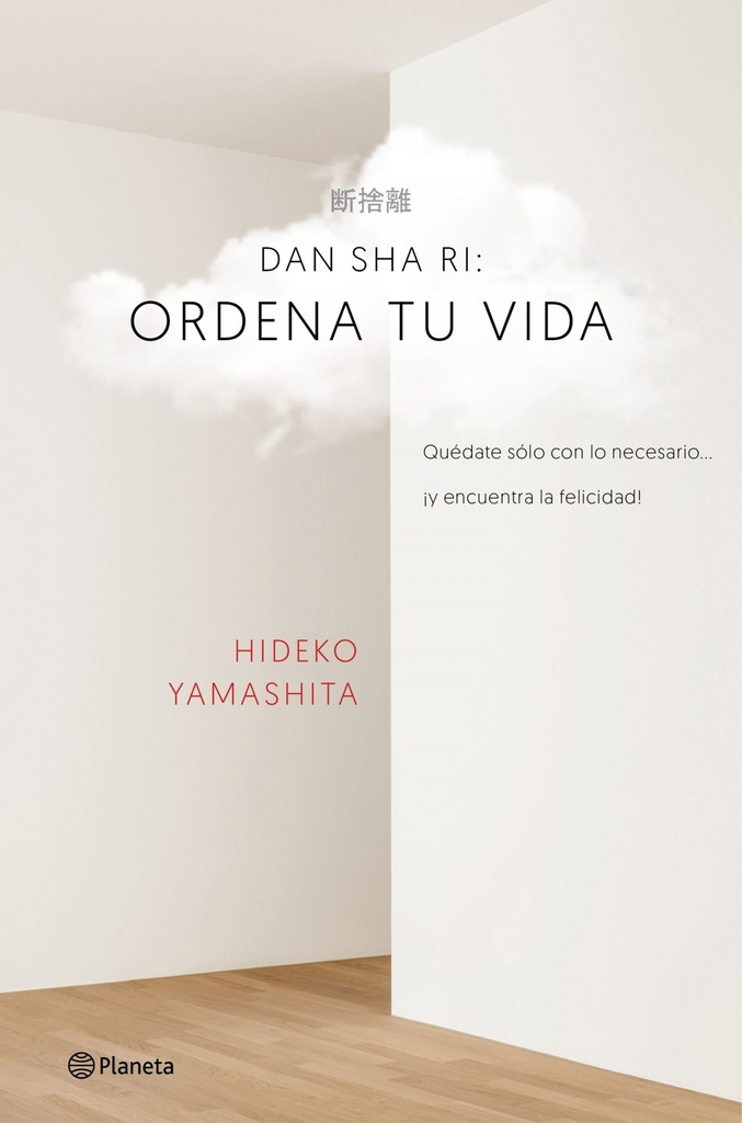 DAN-SHA-RI:ORDENA TU VIDA