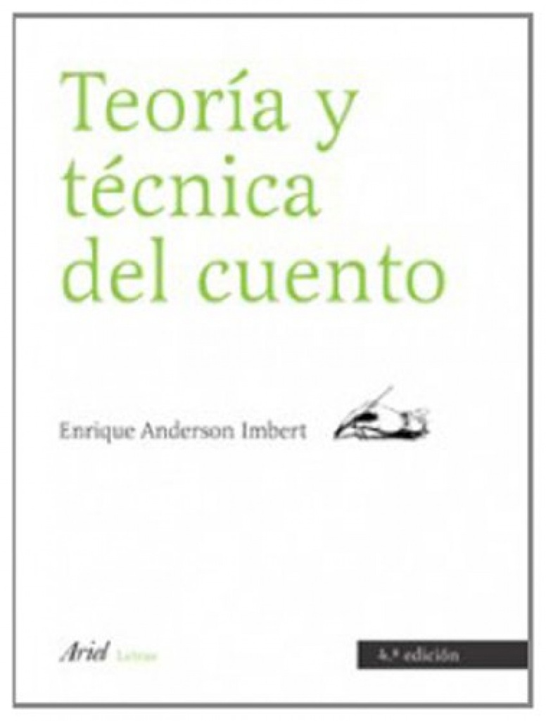 TEORÍA Y TÉCNICA DEL CUENTO