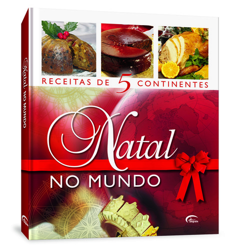 NATAL NO MUNDO - RECEITAS DE 5 CONTINENTES