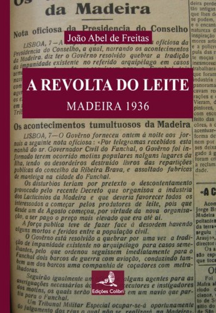 A REVOLTA DO LEITE MADEIRA 1936