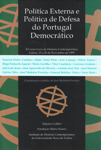 POLÍTICA EXTERNA E POLÍTICA DE DEFESA DO PORTUGAL DEMOCRÁTICOII CURSO LIVRE DE HISTÓRIA CONTEMPORÂNE