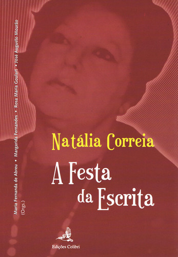 NATÁLIA CORREIA - A FESTA DA ESCRITA