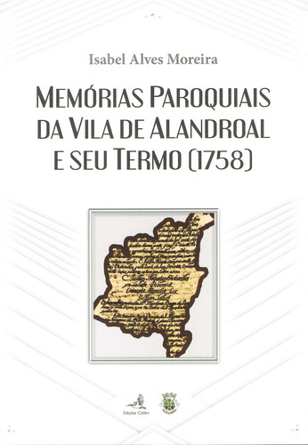 MEMÓRIAS PAROQUIAIS DA VILA DO ALANDROAL E SEU TERMO (1758)