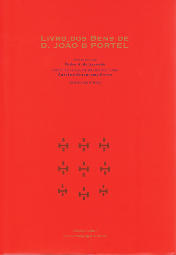 LIVRO DOS BENS DE D. JOÃO DE PORTELCARTULÁRIO DO SÉCULO XIII (FACSIMILE)