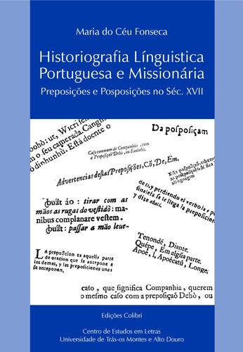 HISTORIOGRAFIA LINGUÍSTICA PORTUGUESA E MISSIONÁRIA - PREPOSIÇÕES E POSPOSIÇÕES NO SÉC. XVI