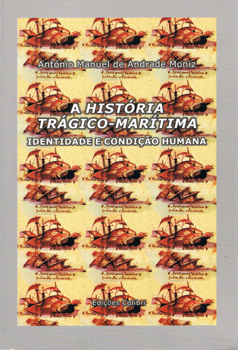 A HISTÓRIA TRÁGICO-MARÍTIMA. IDENTIDADE E CONDIÇÃO HUMANA