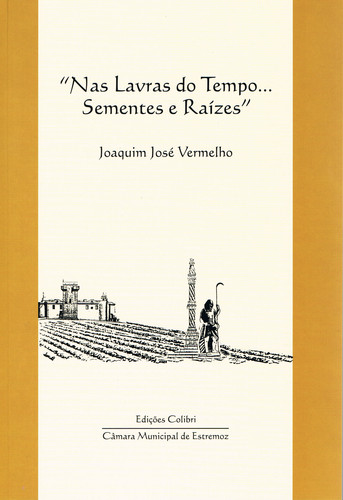 NAS LAVRAS DO TEMPO... SEMENTES E RAÍZES