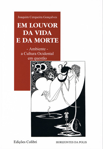 EM LOUVOR DA VIDA E DA MORTE- AMBIENTE - A CULTURA OCIDENTAL EM QUESTÃO