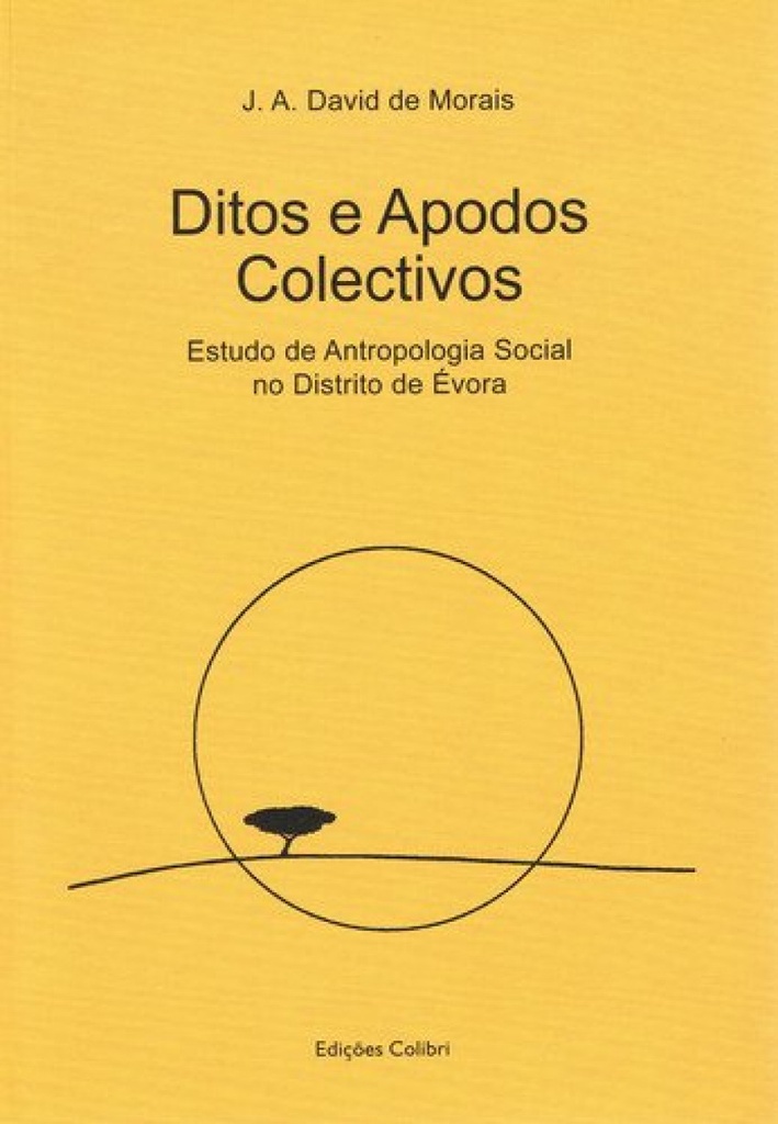 DITOS E APODOS COLECTIVOSESTUDO DE ANTROPOLOGIA SOCIAL NO DISTRITO DE ÉVORA