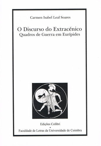 O DISCURSO DO EXTRACÉNICOQUADROS DE GUERRA EM EURÍPEDES