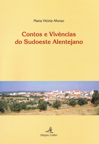 CONTOS E VIVÊNCIAS DO SUDOESTE ALENTEJANO