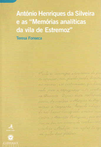 ANTÓNIO HENRIQUES DA SILVEIRA E AS MEMÓRIAS ANALÍTICAS DA VILA DE ESTREMOZ