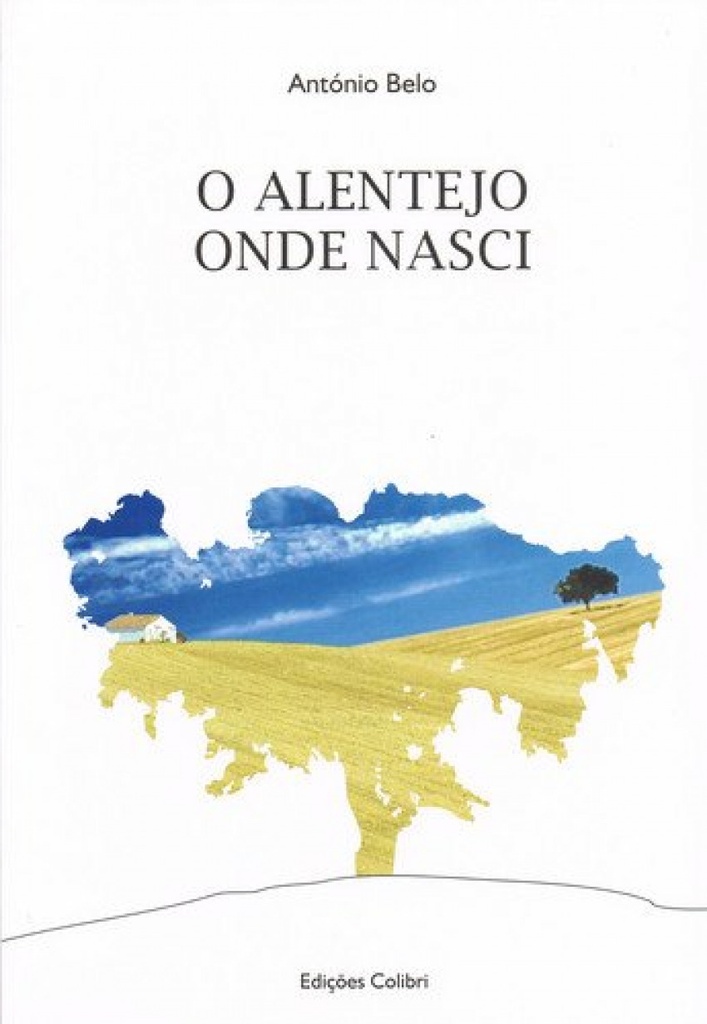 O ALENTEJO ONDE NASCI