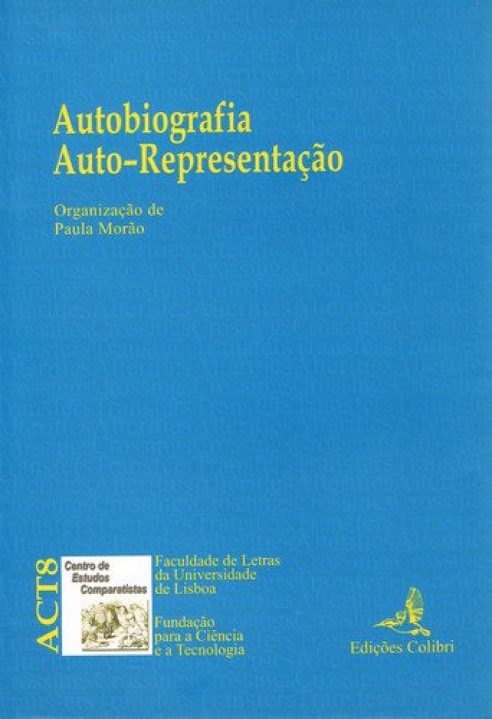 AUTOBIOGRAFIA. AUTO-REPRESENTAÇÃO