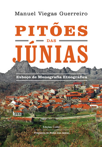 PITOES DAS JUNIAS: ESBOCO DE MONOGRAFIA ETNOGRAFICA