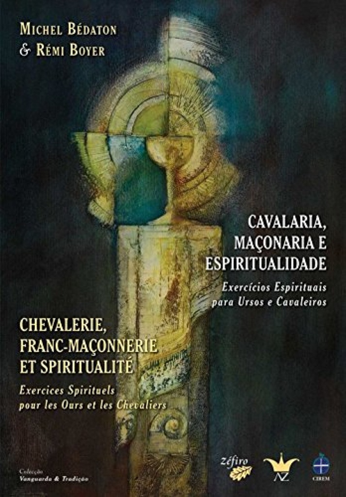 CAVALARIA, MAÇONARIA E ESPIRITUALIDADE