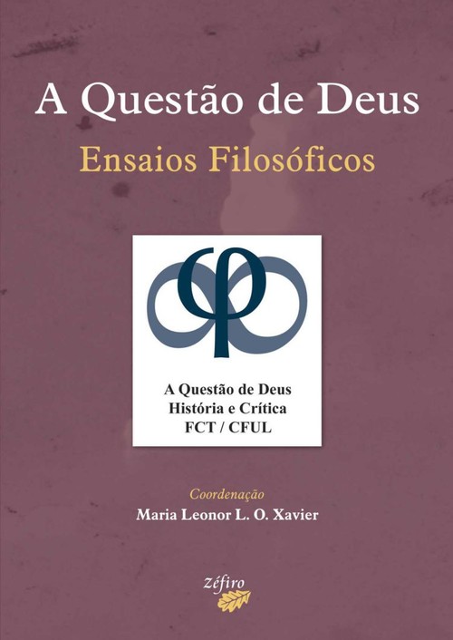 A QUESTÃO DE DEUS - ENSAIOS FILOSÓFICOS