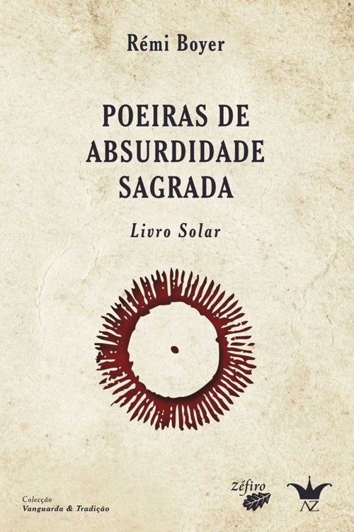 POEIRAS DE ABSURDIDADE SAGRADA