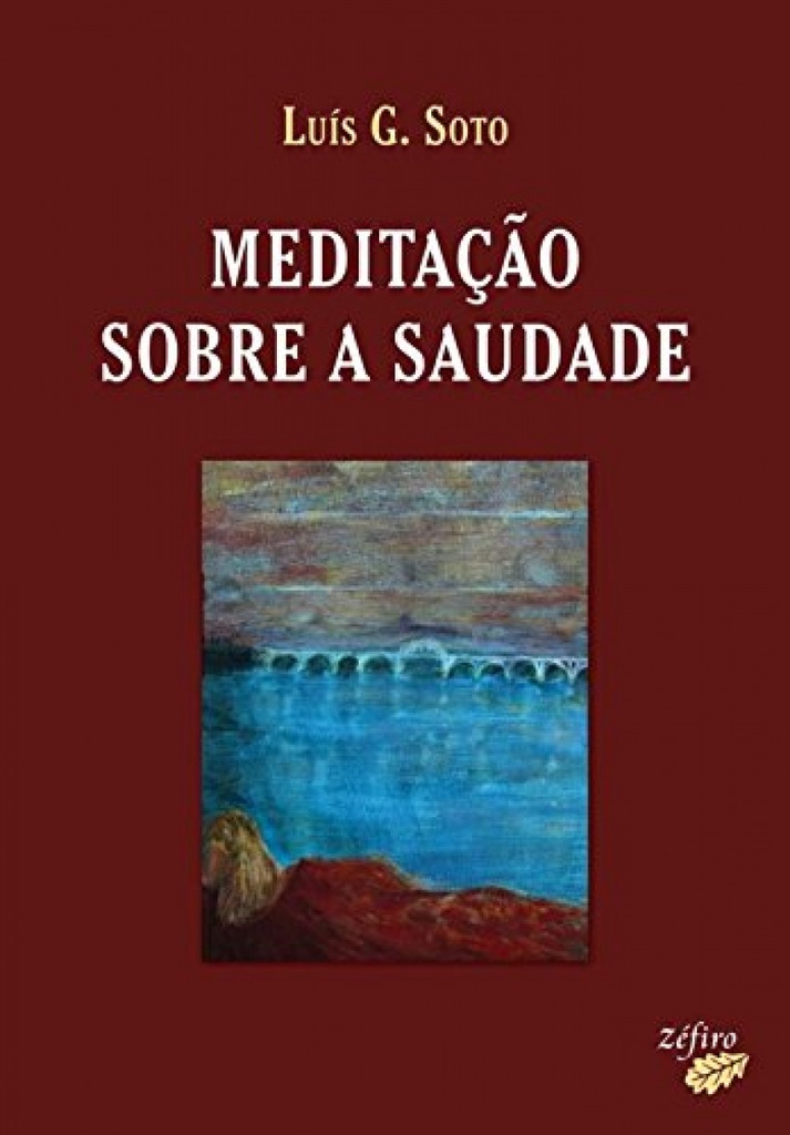 MEDITAÇÃO SOBRE A SAUDADE