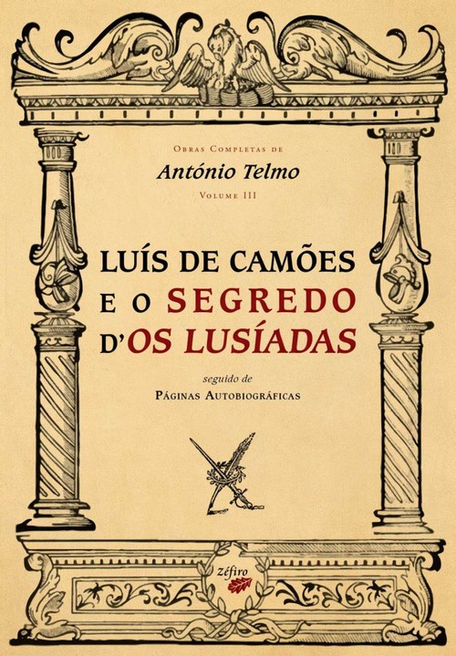 LUÍS DE CAMÕES E O SEGREDO D´OS LUSÍADAS