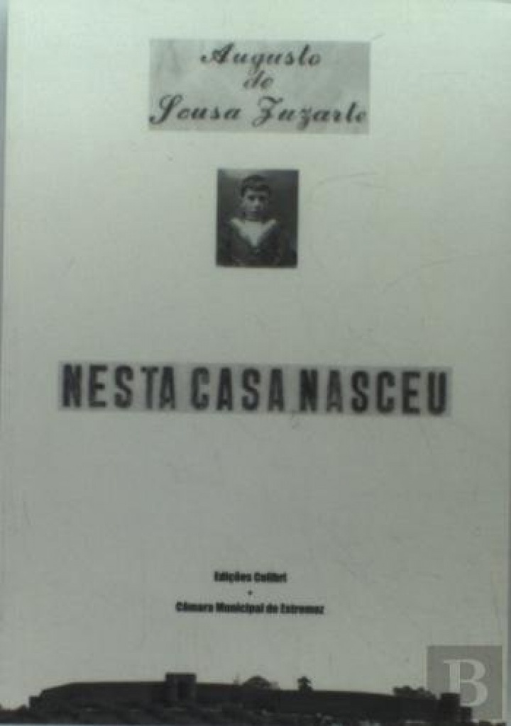 nesta casa nasceu augusto de sousa zuzarte