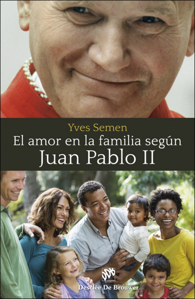 AMOR EN LA FAMILIA SEGUN JUAN PABLO II