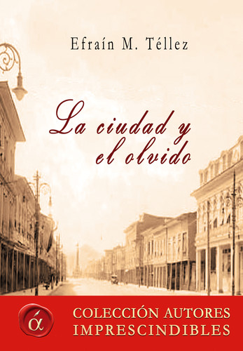 La ciudad y el olvido