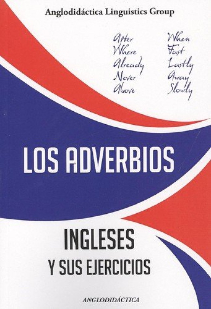 Los adverbios ingleses y sus ejercicios