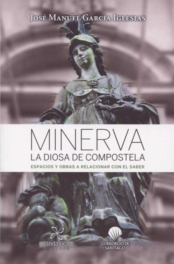 Minerva la diosa de Compostela