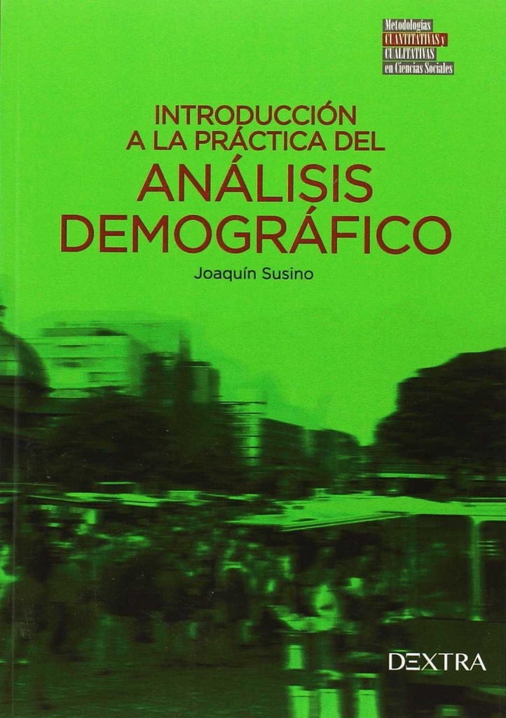 INTRODUCCIÓN A LA PRÁCTICA DEL ANALISIS DEMOGRÁFICO