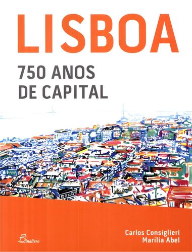 (PORT).LISBOA 750 ANOS DE CAPITAL