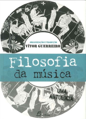 (PORT).FILOSOFIA DA MUSICA UMA ANTOLOGIA