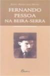 (PORT).FERNANDO PESSOA NA BEIRA SERRA