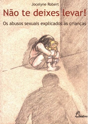 (PORT).NAO TE DEIXES LEVAR OS ABUSOS SEXUAIS EXPLICADOS