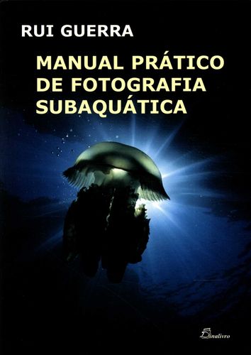 (PORT).MANUAL PRATICO DE FOTOGRAFIA SUBAQUATICA