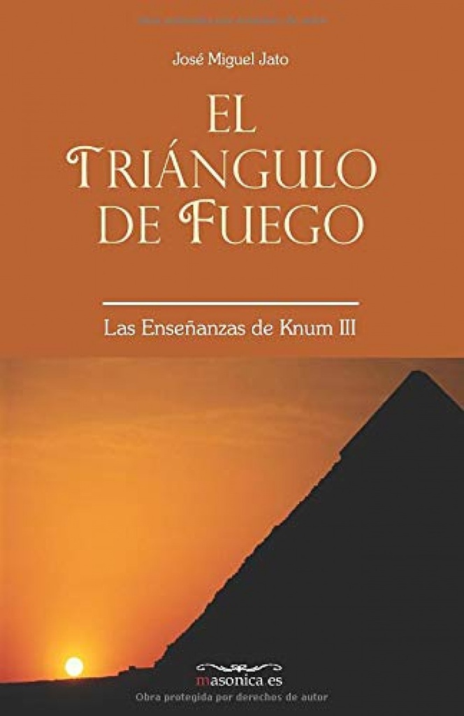 El Triángulo de Fuego. Las enseñanzas de Knum III