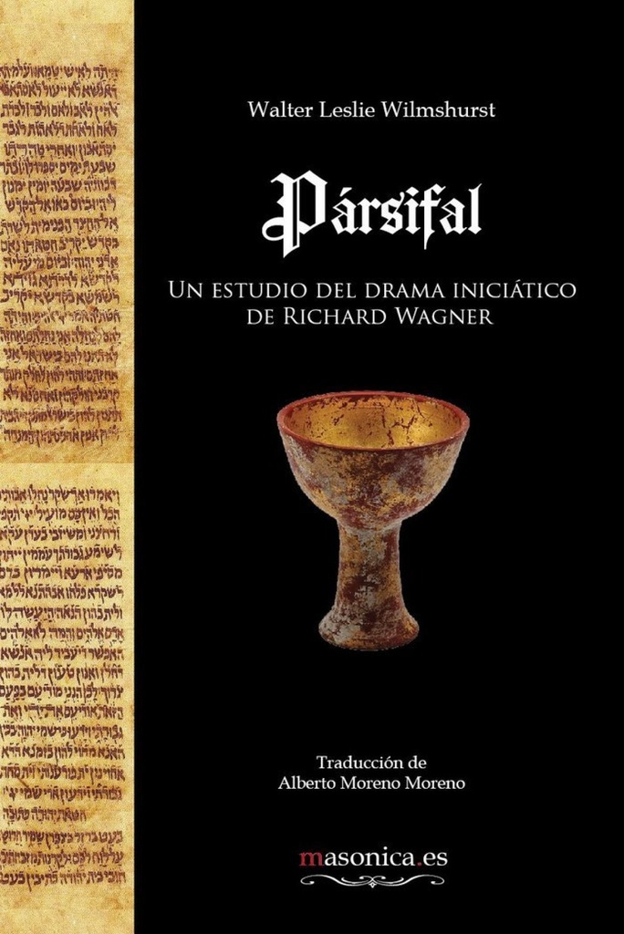 Pársifal Un estudio del drama iniciático de Richard Wagner