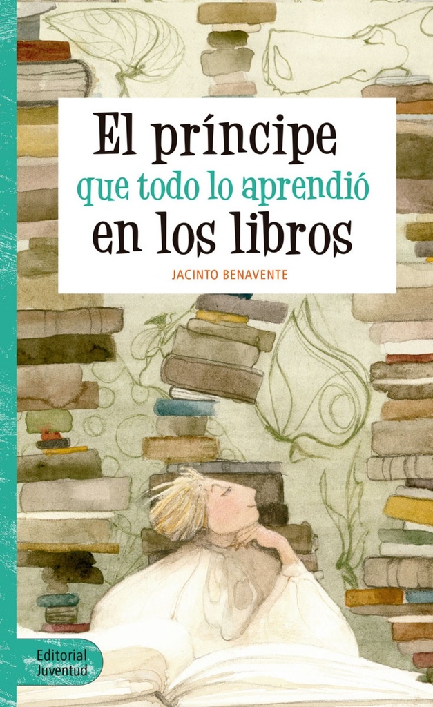 EL PRINCIPE QUE TODO LO APRENDIO EN LOS LIBROS